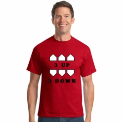 3 UP 3 DOWN Baseball T-ShirtChoose Your ColorsYouth Med To Adult 4XCURRENTLY NOT AVAILABLE DUE TO STAFFING ISSUES