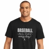 Baseball All Day Every Day T-ShirtChoose Your ColorYouth Med To Adult 4XCURRENTLY NOT AVAILABLE DUE TO STAFFING ISSUES -Bats Shop baseball all day every day t shirt choose your color youth med to adult 4x 1