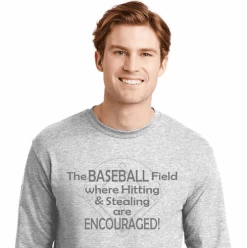 Baseball Field Hitting And Stealing Are Encouraged T-ShirtChoose Your ColorYouth Med To Adult 4XCURRENTLY NOT AVAILABLE DUE TO STAFFING ISSUES