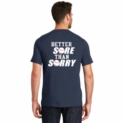 Baseball No Excuses Better Sore Than Sorry T-ShirtChoose Your ColorYouth Med To Adult 4XCURRENTLY NOT AVAILABLE DUE TO STAFFING ISSUES -Bats Shop baseball no excuses better sore than sorry t shirt choose your color youth med to adult 4x 9