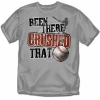 Been There Crushed That Gray T-Shirt Or SweatshirtYouth Med To Adult 4XCURRENTLY NOT AVAILABLE DUE TO STAFFING ISSUES -Bats Shop been there crushed that gray t shirt or sweatshirt youth med to adult 4x 5