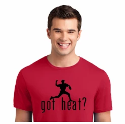 Got Heat? Baseball T-Shirt Or SweatshirtChoose Your ColorYouth Med To Adult 4XCURRENTLY NOT AVAILABLE DUE TO STAFFING ISSUES