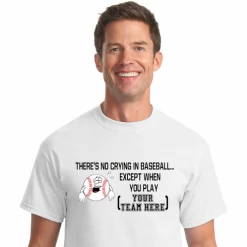 No Crying In Baseball Personalized T-ShirtChoose Your ColorYouth Med To Adult 4XCURRENTLY NOT AVAILABLE DUE TO STAFFING ISSUES