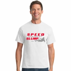 Speed Never Goes In A Slump Baseball T-ShirtChoose Your ColorsYouth Med To Adult 4XCURRENTLY NOT AVAILABLE DUE TO STAFFING ISSUES